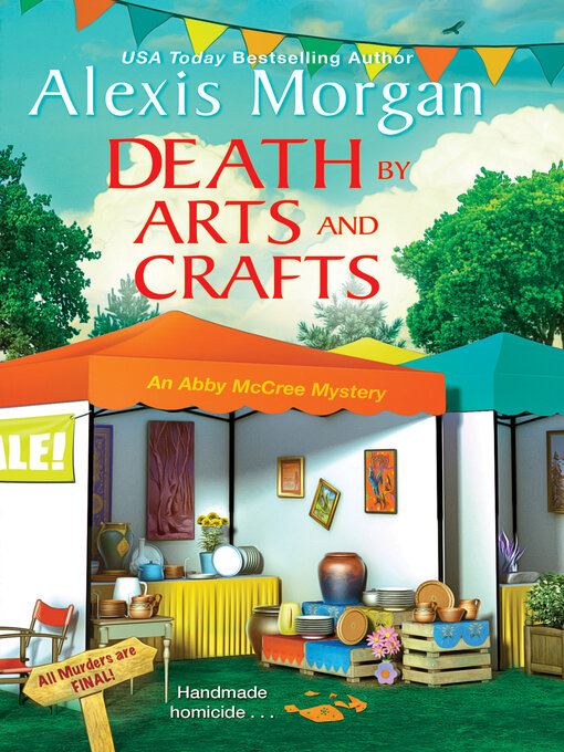 Title details for Death by Arts and Crafts by Alexis Morgan - Available